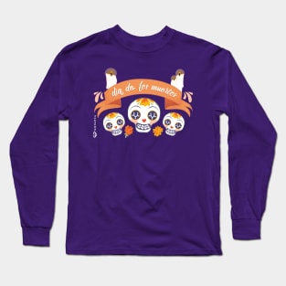 Dia De Los Muertos Long Sleeve T-Shirt